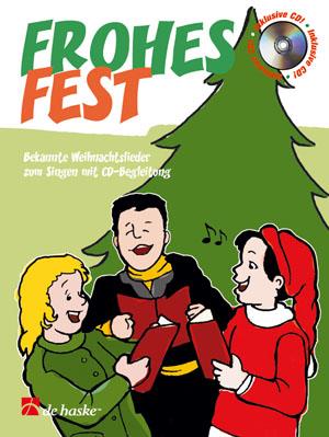Frohes Fest - Bekannte Weihnachtslieder zum Singen mit CD-Beglei - pro zpěv, klavír s akordy pro kytaru